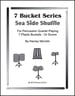 7 Bucket Series - Sea Side Shuffle